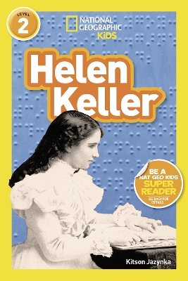 National Geographic Kids Readers: Helen Keller