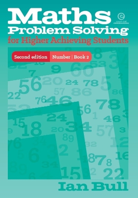 Maths Problem Solving for Higher Achieving Students: Number 2
