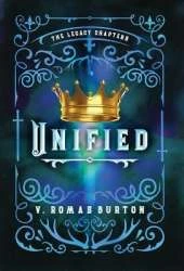 Unified: The Legacy Chapters Book 4