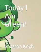 Today I Am Green!