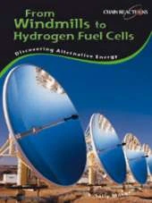 From Windmills to Hydrogen fuel cells: Discovering alternative energy
