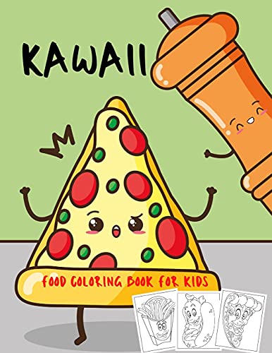 Kawaii Food Coloring Book For Kids: 40 Fun & Relaxing Coloring Pages for All Ages - Large Print Coloring Book with Pizza, Hot Dog, Ice Cream & Many More ( Activity Book for Kids)