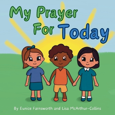 My Prayer For Today: Teaching Children To Have Hope and Faith