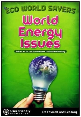 World Energy Issues: Activities to Build Awareness and Understanding