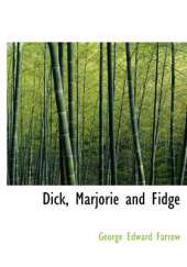 Dick, Marjorie and Fidge