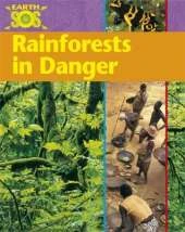 Earth SOS: Rainforests In Danger