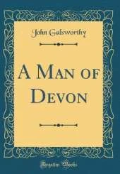 A Man of Devon (Classic Reprint)