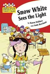 Hopscotch Twisty Tales: Snow White Sees the Light