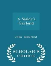A Sailor's Garland - Scholar's Choice Edition