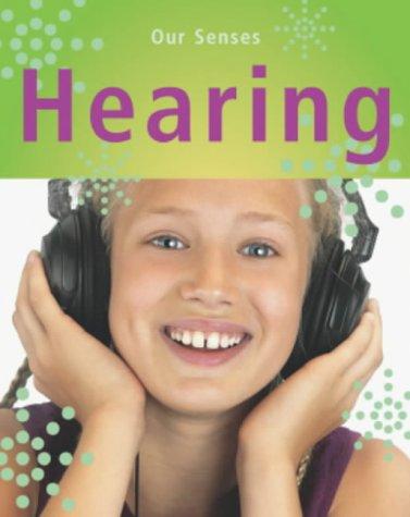 Our Senses: Hearing