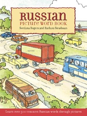 Russian Picture Word Book: Learn Over 500 Commonly Used Russian Words Through Pictures