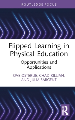 Flipped Learning in Physical Education: Opportunities and Applications