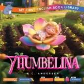Thumbelina (Smart Hippo My First English Book Library): Educational Storybook (ESL Students)