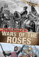 The Split History of the Wars of the Roses: A Perspectives Flip Book