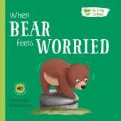 When Bear Feels Worried