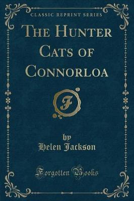 The Hunter Cats of Connorloa (Classic Reprint)