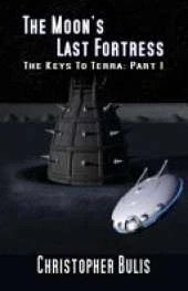 Moon's Last Fortress: The Keys to Terra
