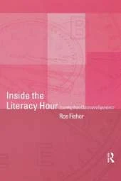 Inside the Literacy Hour: Learning from Classroom Experience