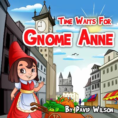 Time Waits For Gnome Anne