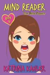 MIND READER - Book 9: The New Power: Diary Book for Girls aged 9-12