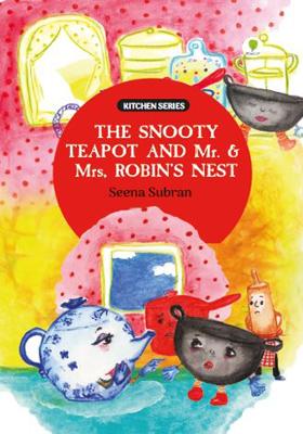 Snooty Teapot and Mr. and Mrs. Robin's Nest