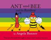 Ant and Bee and the Rainbow
