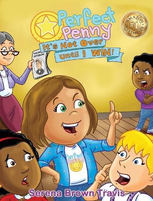 Perfect Penny: It's Not Over Until I Win!