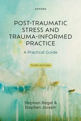 Post-Traumatic Stress and Trauma-Informed Practice: A Practical Guide
