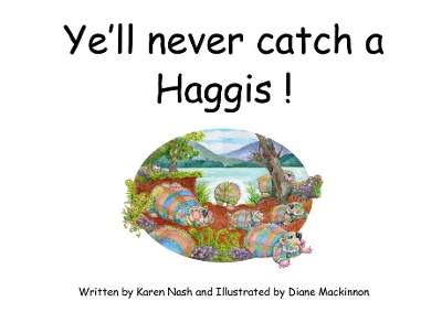 Ye'll Never Catch A Haggis