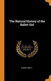 The Natural History of the Ballet-Girl