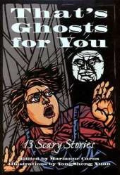 That's Ghosts for You: Cricket Presents Thirteen Scary Stories