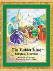 The Rabbit King: Kingdom Leporidae