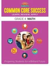 Common Core Success Grade 4 Math: Preparing Students for a Brilliant Future