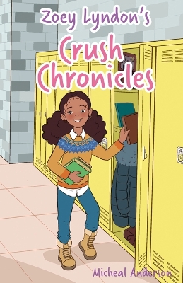 Zoey Lyndon's Crush Chronicles