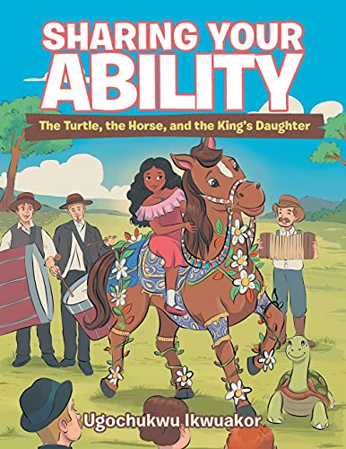 Sharing Your Ability: The Turtle, the Horse, and the King's Daughter