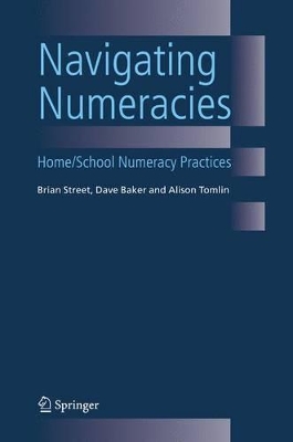 Navigating Numeracies: Home/School Numeracy Practices