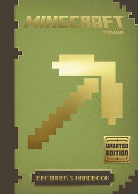 Minecraft: Beginner's Handbook - Updated Edition: An Official Minecraft Book from Mojang