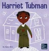 Harriet Tubman: A Kid's Book About Bravery and Courage
