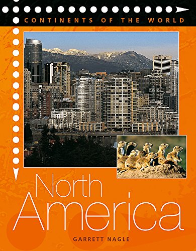 Continents of the World: North America