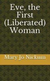 Eve, the First (Liberated) Woman