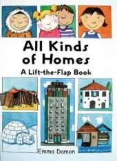 All Kinds of Homes: a Lift-the-Flap Book