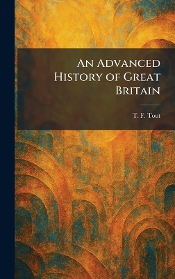 An Advanced History of Great Britain