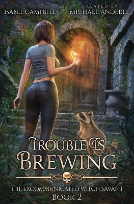 Trouble is brewing