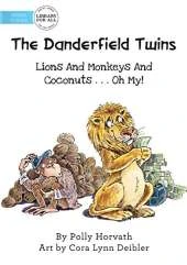 The Danderfield Twins: Lions And Monkeys And Coconuts, Oh My!