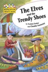 Hopscotch Twisty Tales: The Elves and the Trendy Shoes