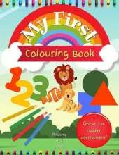 My First Colouring Book: The perfect toddler colouring book. Have fun colouring in animals, numbers, letters, shapes and more! Great for development and to grow confidence!