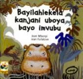 Bayilahlekela Kanjani Uboya Bayo Imvubu