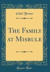 The Family at Misrule (Classic Reprint)