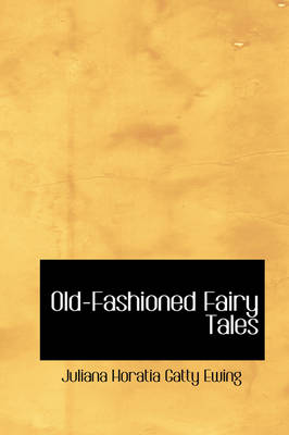 Old-Fashioned Fairy Tales