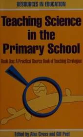 Teaching Science in the Primary School
